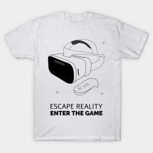 Escape Reality Enter The Game T-Shirt